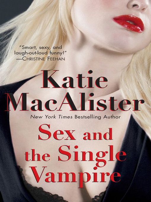 Title details for Sex and the Single Vampire by Katie MacAlister - Available